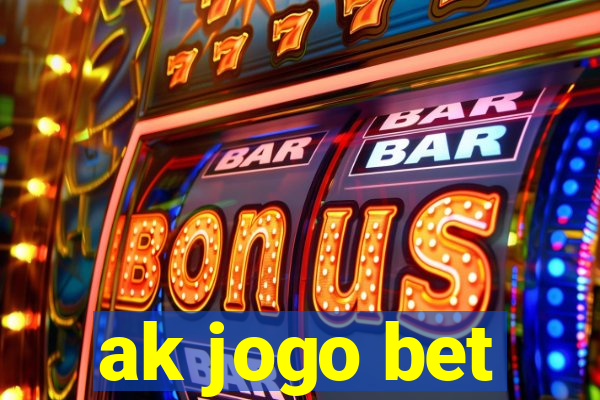 ak jogo bet